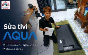 Sửa Tivi AQUA Tại Nhà Uy Tín Chuyên Nghiệp | Điện Tử HT