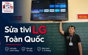 Sửa Tivi LG Tại Nhà Chuyên Nghiệp | Điện Tử HT