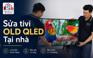 Sửa Tivi OLED, QLED Tại Nhà Miễn Phí Kiểm Tra | Điện Tử HT