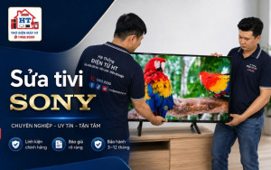 Sửa Tivi Sony Tại Nhà Uy Tín Bảo Hành 12 Tháng | Điện Tử HT