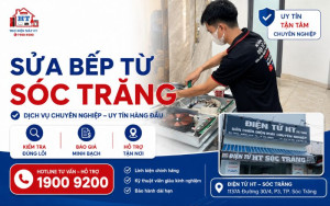 Sửa Bếp Từ Tại Sóc Trăng Tận Nhà – Hệ Thống Điện Tử HT