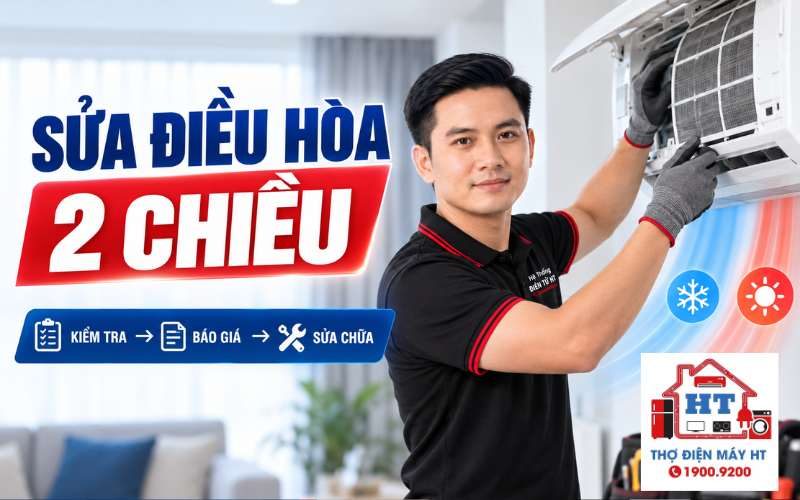 Sửa Điều Hòa 2 Chiều | Kiểm Tra Lạnh & Sưởi Tại Nhà