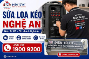 Sửa Loa Kéo Tại Nhà Nghệ An Uy Tín, Chuyên Nghiệp | Điện Tử HT