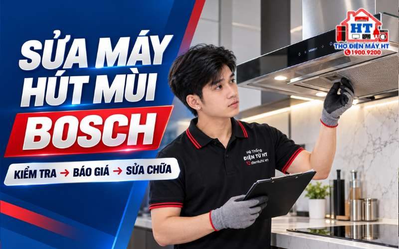 Sửa Máy Hút Mùi Bosch Tại Nhà – Kiểm Tra Miễn Phí
