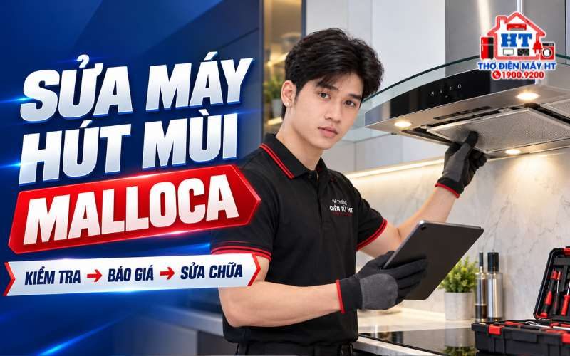 Sửa Máy Hút Mùi Malloca Tại Nhà | Kiểm Tra & Báo Giá Rõ Ràng