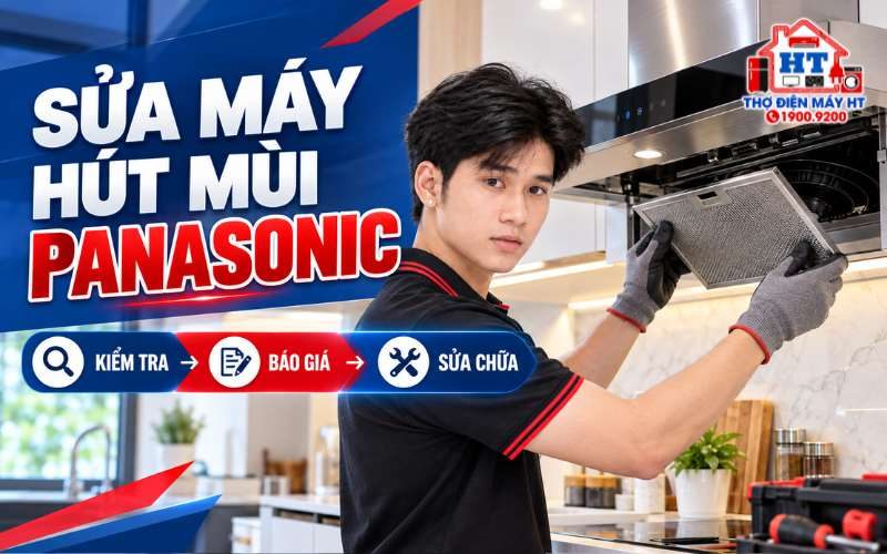 Sửa Máy Hút Mùi Panasonic Tại Nhà – Kiểm Tra Miễn Phí
