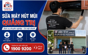 Sửa Máy Hút Mùi Quảng Trị Tại Nhà | Điện Tử HT