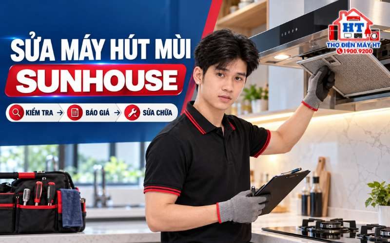 Sửa Máy Hút Mùi Sunhouse Tại Nhà – Kiểm Tra Miễn Phí
