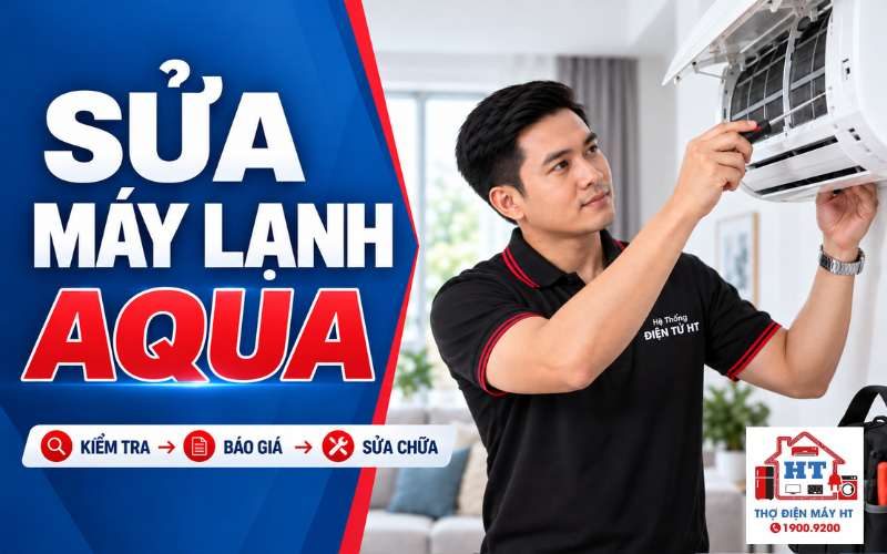 Sửa Máy Lạnh Aqua: Kiểm Tra & Báo Phương Án Trước Khi Sửa
