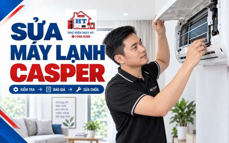 Sửa Máy Lạnh Casper Tại Nhà | Báo Giá Trước, Có Bảo Hành