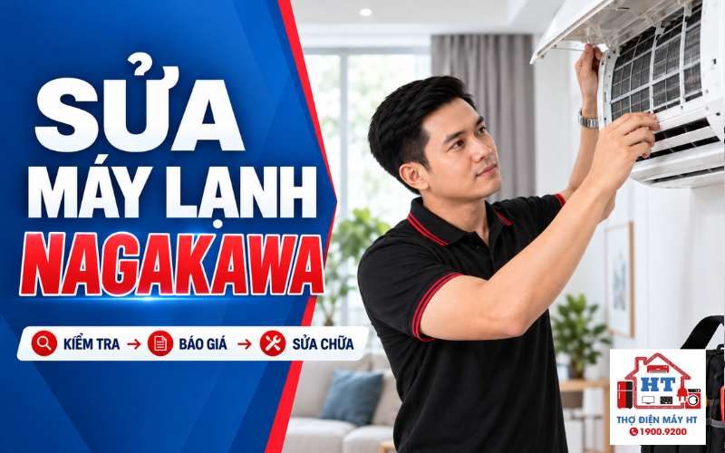 Sửa Máy Lạnh Nagakawa | Báo Giá Trước, Bảo Hành Đến 12 Tháng