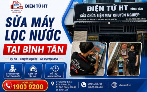Sửa Máy Lọc Nước Quận Bình Tân - Bảng Giá Sửa Chữa Cập Nhật 1h