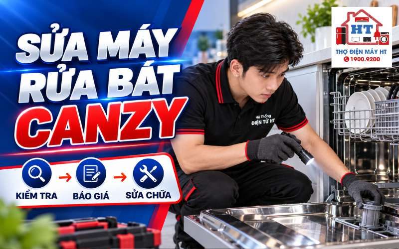 Sửa Máy Rửa Chén Canzy: Kiểm Tra Miễn Phí - Bảo Hành Dài Lâu