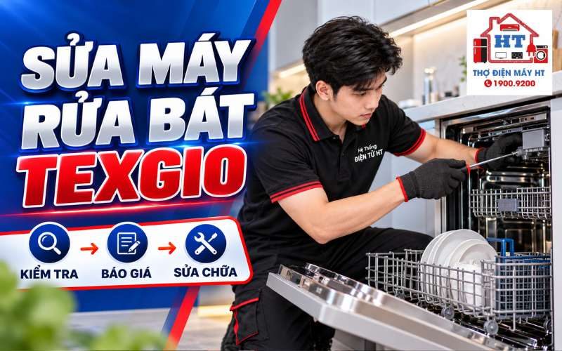 Sửa Máy Rửa Chén Texgio Kiểm Tra Miễn Phí 100% Liên Hệ Ngay