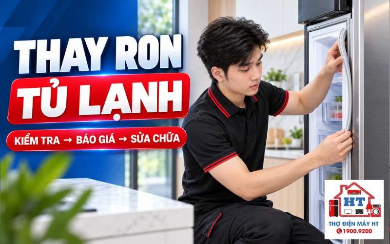 Thay Ron Tủ Lạnh, Xử Lý Cửa – Kiểm Tra Miễn Phí 100% 1900 9200