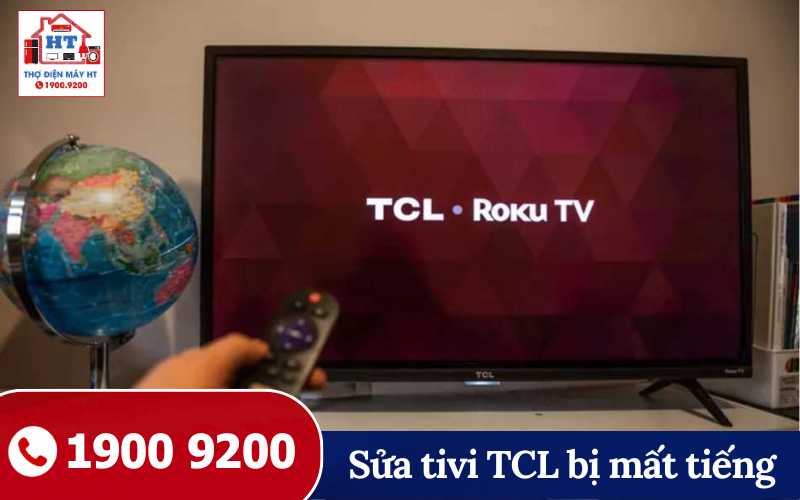 sua-tivi-TCL-bi-mat-tieng