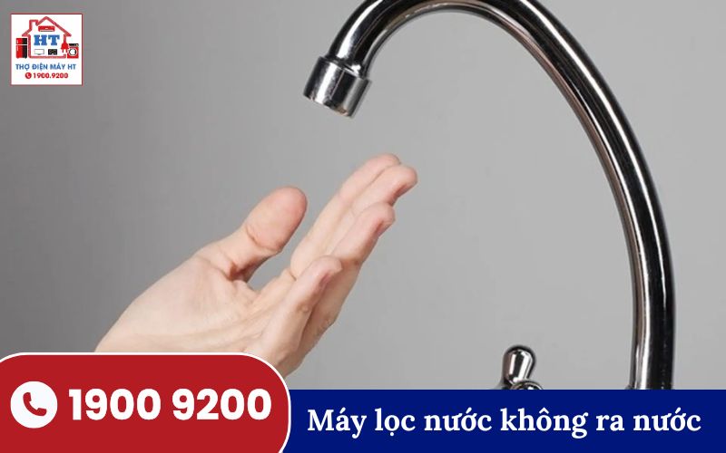sua-may-loc-nuoc-khong-ra-nuoc