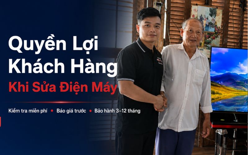 quyen-loi-khach-hang-khi-sua-dien-may